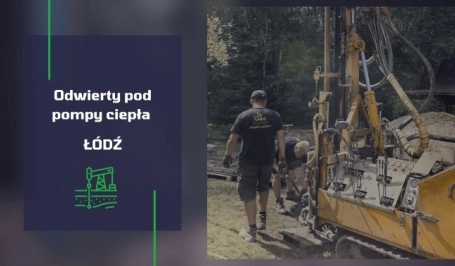 Wykonywanie odwiertów pod pompy ciepła - Łódź